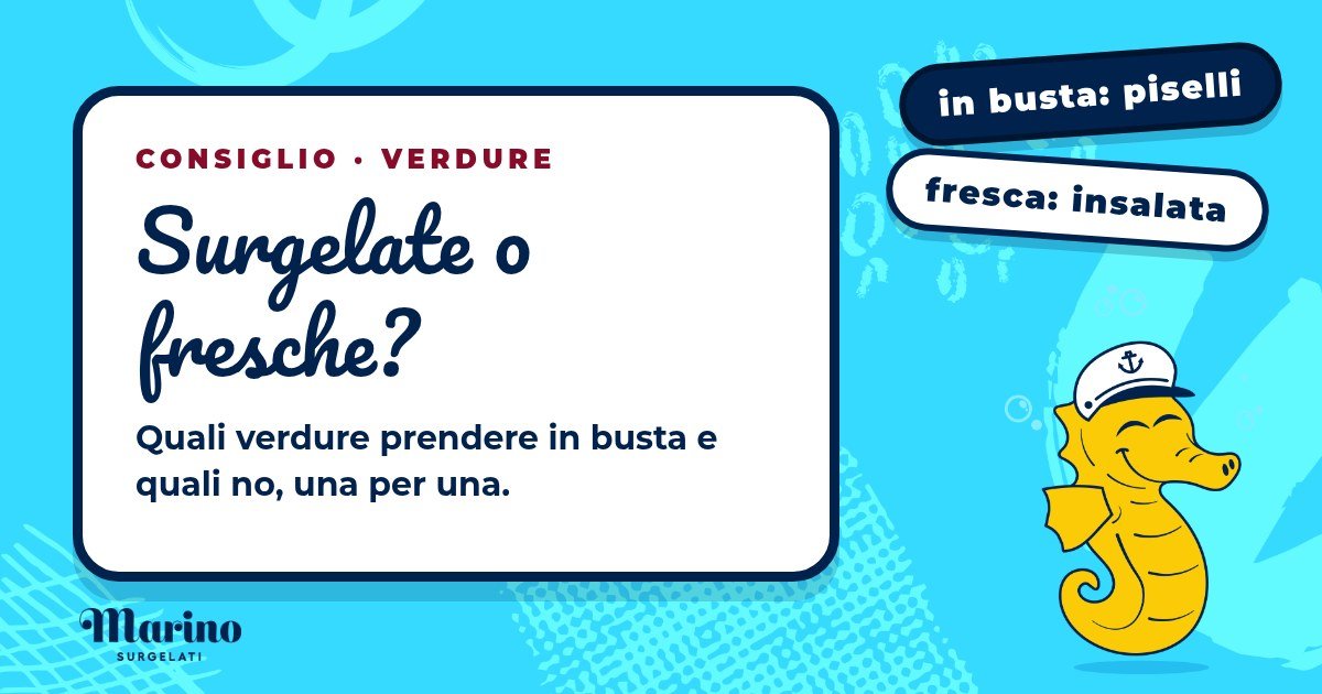 Verdure surgelate o fresche: quali prendere in busta e quali no